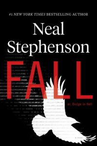 Neal Stephenson's "Fall; or, Dodge in Hell"