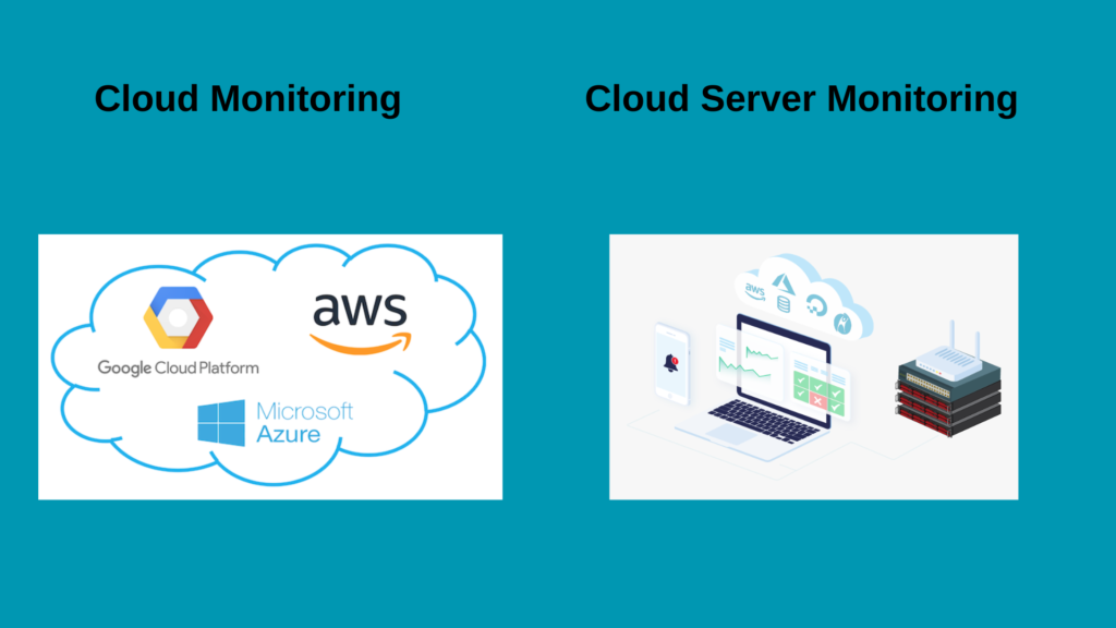 Is Cloud Monitoring The Same As Cloud Server Monitoring?