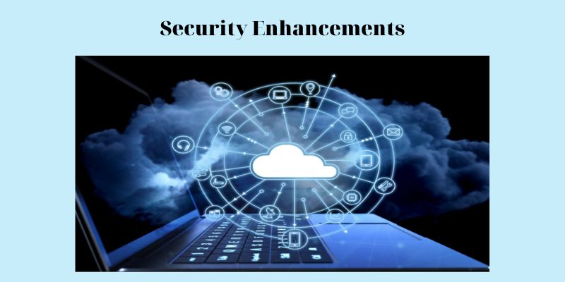 Security Enhancements (Benefits of Cloud ERP)